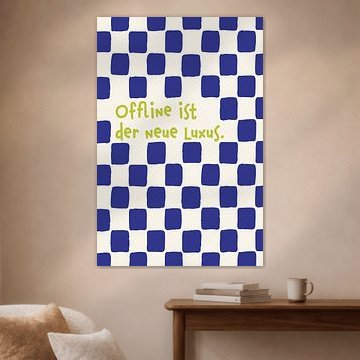 Offline is de nieuwe luxe - Königsblau