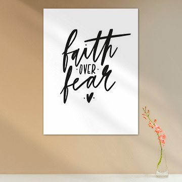 Faith over Fear von Katharina Roi