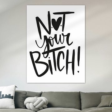 Not Your B*tch von Katharina Roi