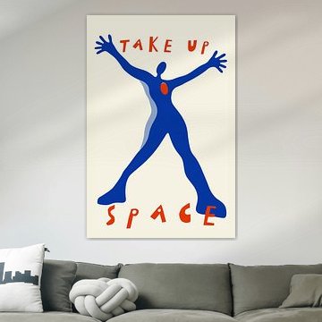 Take Up Space von Treechild