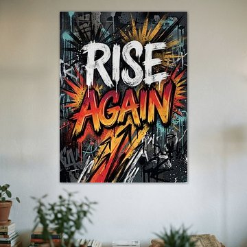 Rise Again – Urbane Graffiti-Typografie, motivierende Street-Art, Grafikdesign von Riswan Ratta