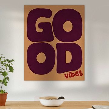 GOOD Vibes | Farbenfrohes Retro-Zitat-Poster in Bordeauxrot und Orange
