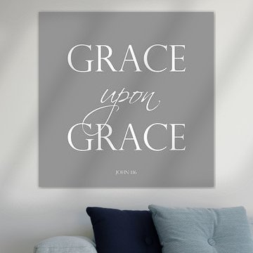 Grace upon Grace – Christelijke muurtekst in Grijs van Sandra Hazes