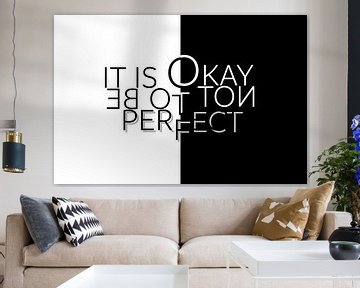Art du texte IT IS OKAY NOT TO TO BE PERFECT sur Melanie Viola