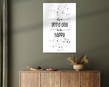 TEXT ART It is a good day to be happy van Melanie Viola