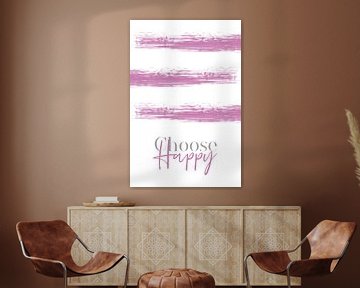 Text Art CHOOSE HAPPY | pink by Melanie Viola