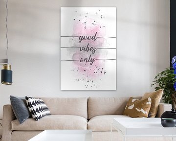 Good vibes only | watercolor pink by Melanie Viola