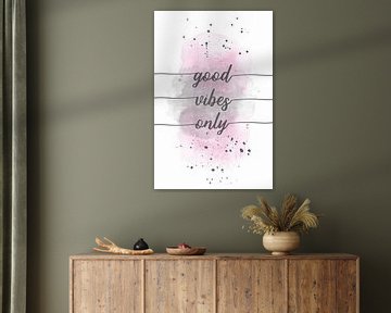 Good vibes only | Aquarell rosa