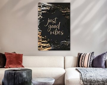 JUST GOOD VIBES | gold and silver by Melanie Viola