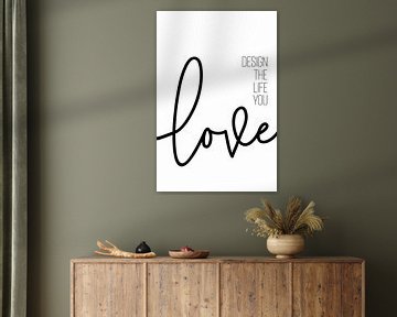 Design the life you love by Melanie Viola