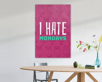 I hate Mondays - Ich hasse Montage von Felix Brönnimann