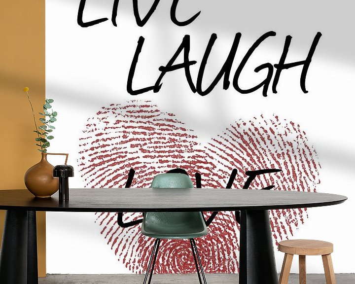 Sfeerimpressie behang: Live Laugh Love van Natalie Bruns