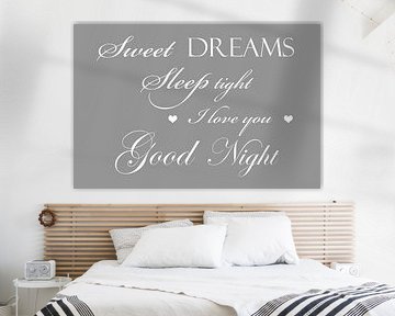 Sweet dreams - Grijs - Liefdevolle tekst