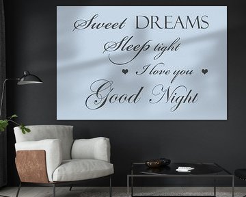 Sweet dreams - Lichtblauw - Liefdevolle tekst