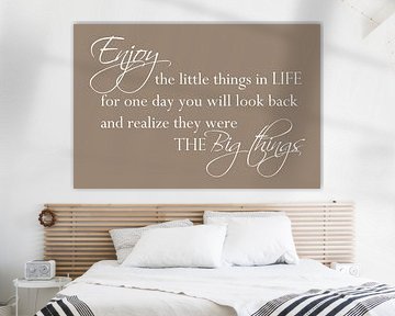 Enjoy the little things - Light brown by Sandra Hazes