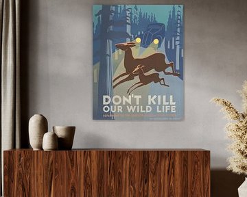 Don't kill our wild life by Vintage Afbeeldingen