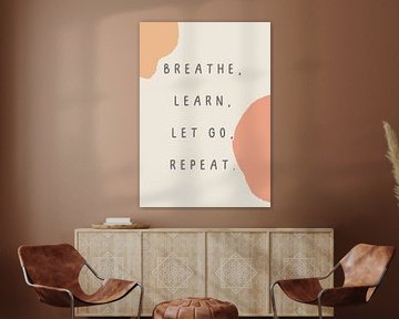 Breath, learn, let go, repeat. by Studio Allee