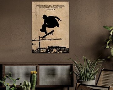 Skateboard Wallart "Push harder than yesterday..."  Gift Idea by Millennial Prints