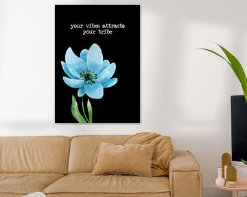 Your Vibes - Motivational Saying & Positive Thinking by Millennial Prints