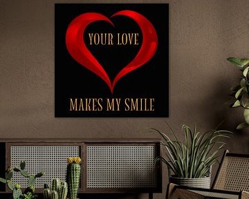 Your Love Makes Me Smile by Henk Meijer Photography