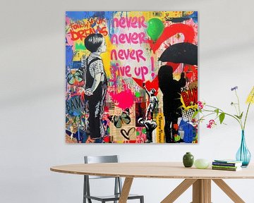 Banksy Hommage - Geef nooit op - Volg je droom Ultra HD van Team W 32 Gallery