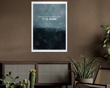 Nature is not a place to visit, it is home by Studio Allee