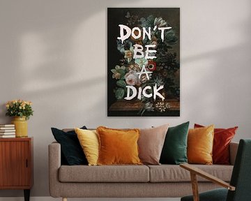 Don't Be A Dick von Jonas Loose